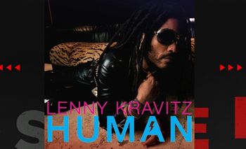 Lenny Kravitz estrenó "Human"
