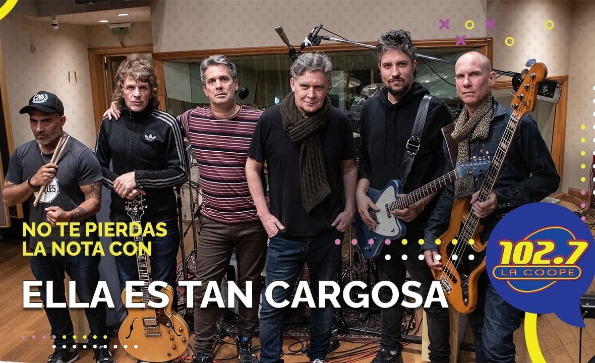 ENTREVISTA | ELLA ES TAN CARGOSA: "El rock argentino resiste al tiempo"