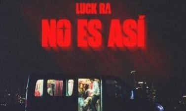 Luck Ra llegó con todo para presentar su nuevo single