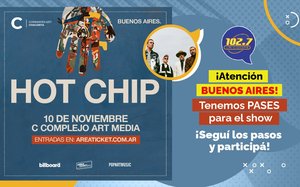¡Atención OYENTES de BUENOS AIRES! Tenemos entradas para que veas a Hot Chip